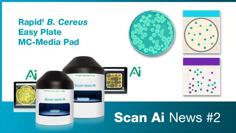 Scan Ai新闻第2期：快速检测片Rapid' B. Cereus、Easy Plate™ 和 MC-Media Pad™ 现已上市